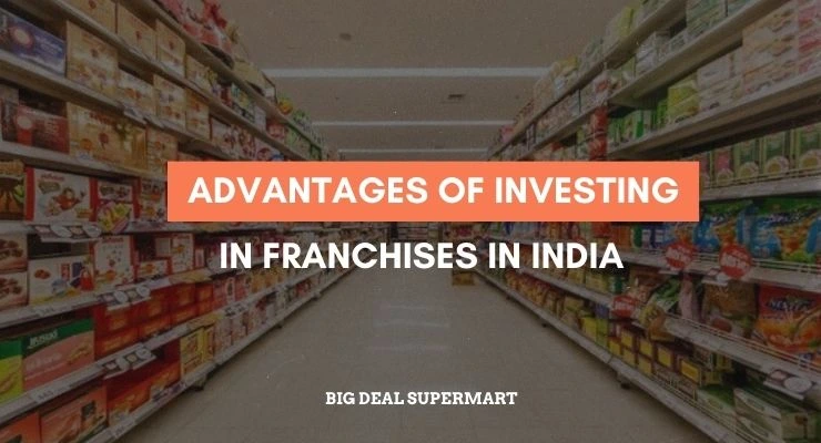 Advantages of Investing in Franchise in India